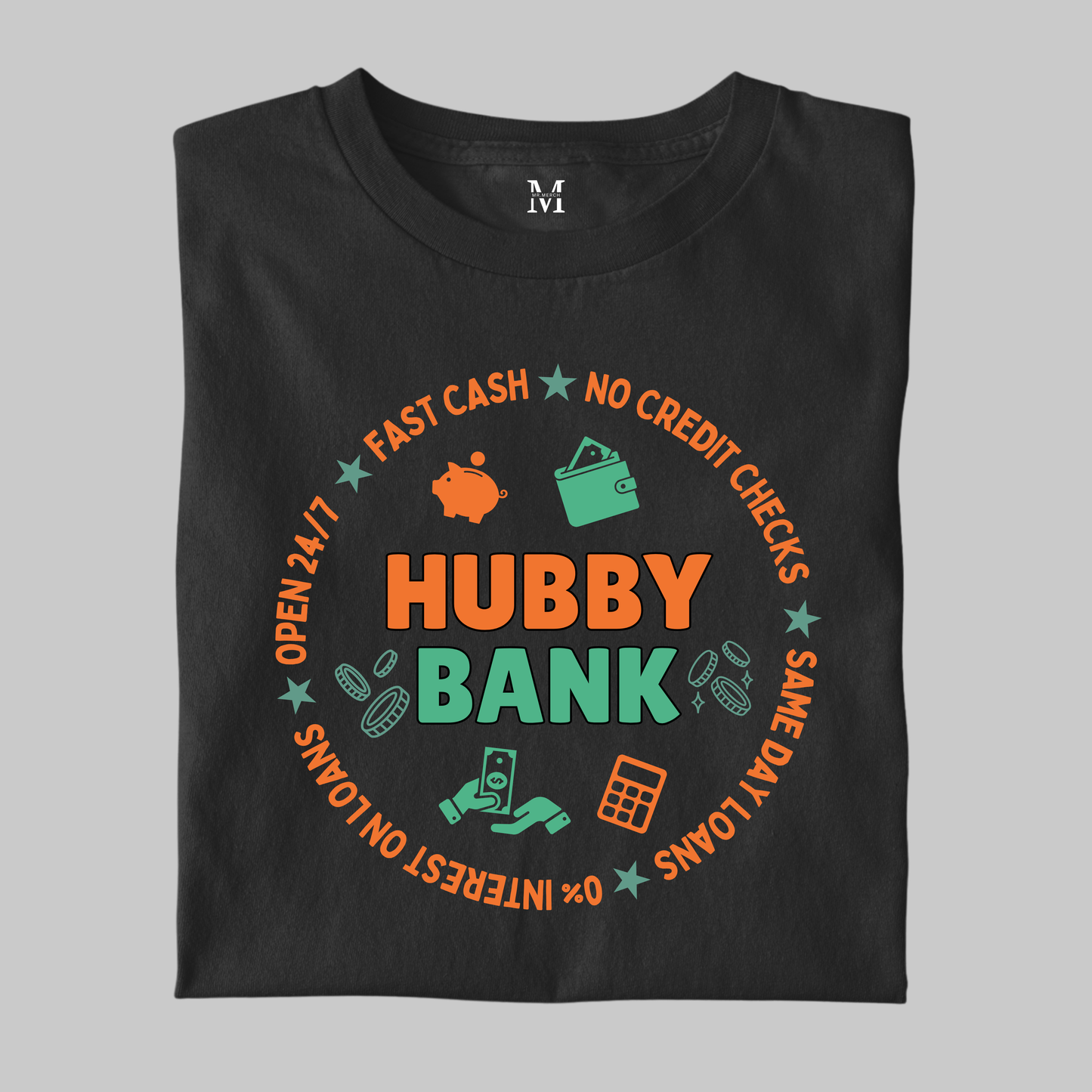 Hubby Bank: Funny Tee