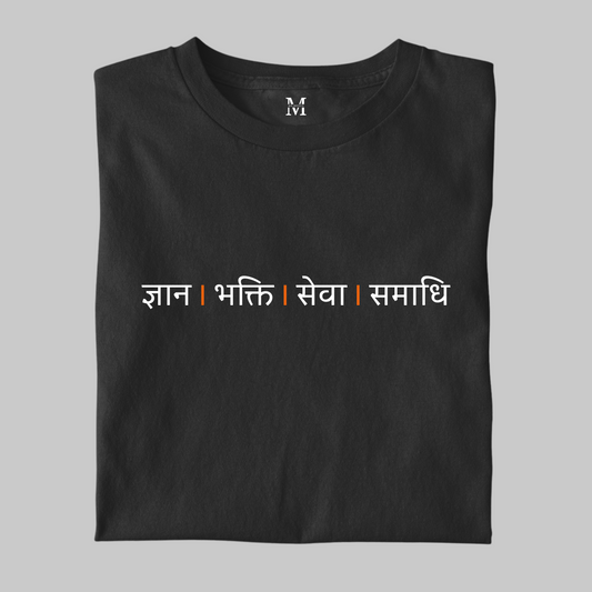 Gyaan - Bhakti - Seva - Samaddhi - Pure Cotton Tshirt