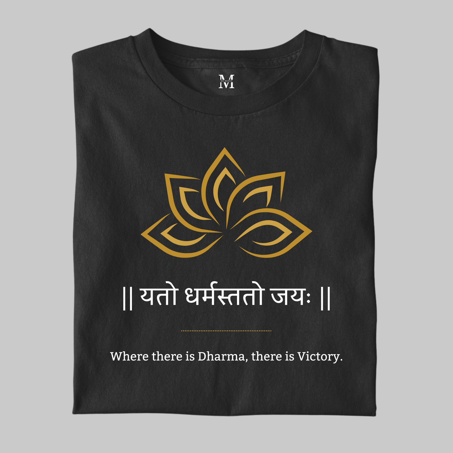 Yato Dharmas Tato Jayaḥ - Pure Cotton Tshirt